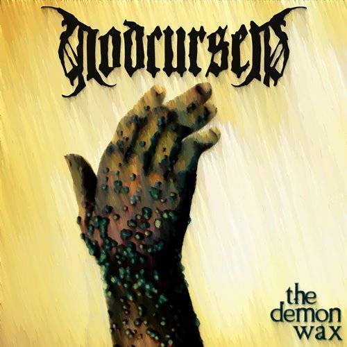 Godcursed : The Demon Wax
